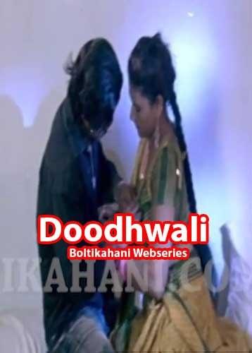 You are currently viewing 18+ Doodhwali 2020 BoltiKahani Hindi Hot Web Series 480p HDRip 40MB Download & Watch Online