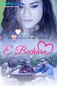 Read more about the article 18+ E Bechara 2020  S01E01 Hindi Hot Web Series 720p HDRip 150MB Download & Watch Online