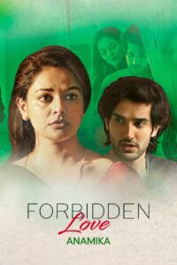 Read more about the article 18+ Forbidden Love: Anamika 2020 Hindi 1080p ZEE5 HDRip ESubs 600MB Download & Watch Online