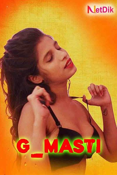 You are currently viewing 18+ G Masti 2020 S01E01-03 Netdik Hindi Web Series 720p HDRip 300MB Download & Watch Online