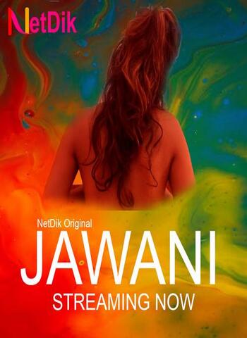 You are currently viewing 18+ Jawani 2020 NetDik Hindi S01E01 Web Series 720p HDRip 70MB Download & Watch Online
