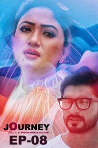 Read more about the article 18+ Journey 2020 Bangla Web Series S1 Complete 720p WEB-DL 600MB Download & Watch Online