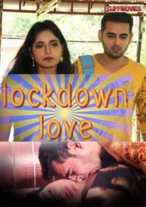 Read more about the article 18+ Lockdown Love 2020 CliffMovies Hindi S01E01 Web Series 720p HDRip 90MB Download & Watch Online