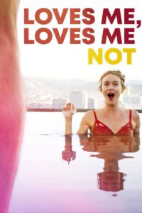 Read more about the article 18+ Loves Me, Loves Me Not 2020 English 480p HDRip 300MB Download & Watch Online