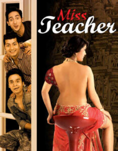 Read more about the article 18+ Miss Teacher 2016 Hindi 720p WEB-DL 950MB Download & Watch Online