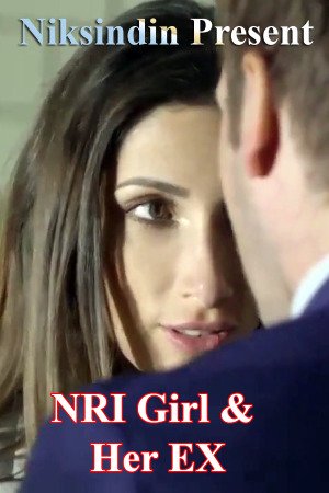 You are currently viewing 18+ NRI Girl Fucks Her EX 2020 NiksIndian Hindi Adult Video 720p HDRip 120MB Download & Watch Online
