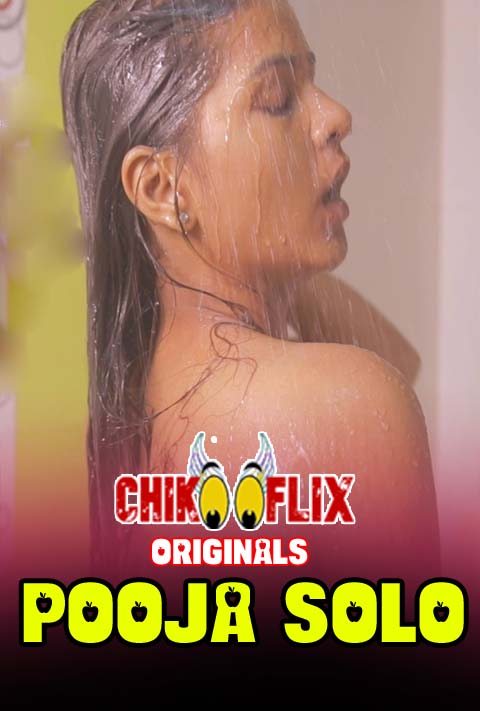 You are currently viewing 18+ Pooja Solo 2020 ChikooFlix Originals Hot Video 720p HDRip 100MB Download & Watch Online