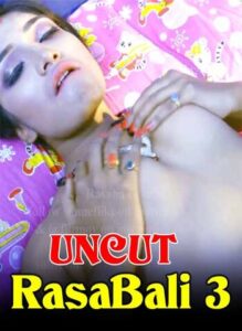Read more about the article 18+ Rasabali 3 2020 FlizMovies Odia UNCUT Hot Web Series 720p HDRip 110MB Download & Watch Online