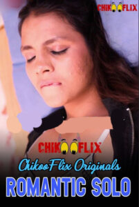 Read more about the article 18+ Romantic Solo 2020 ChikooFlix Originals Hot Video 720p HDRip 60MB Download & Watch Online