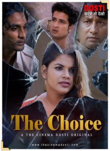 Read more about the article 18+ The Choice 2020 CinemaDosti Hindi Hot Web Series 720p HDRip 180MB Download & Watch Online