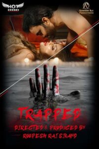 Read more about the article 18+ Trapped 2020 HotShots Hindi Hot Web Series 720p HDRip 160MB Download & Watch Online