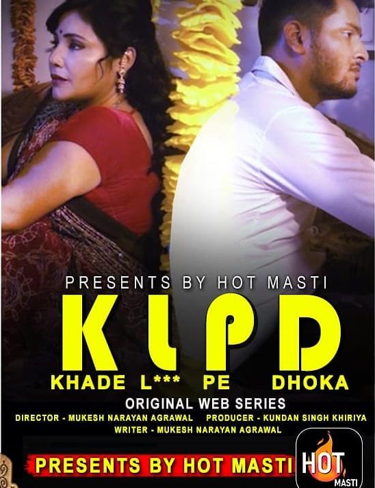You are currently viewing 18+ KLPD (Khade L*** Pe Dhoka) 2020 Hindi S01E01 Hot Web Series 720p HDRip 200MB Download & Watch Online