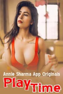 Read more about the article 18+ Play Time 2020 Hindi Annie Sharma Hot Video 720p HDRip 100MB Download & Watch Online