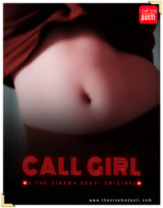 Read more about the article Call Girl 2020 CinemaDosti Originals Hindi Short Film 720p HDRip 250MB Download & Watch Online