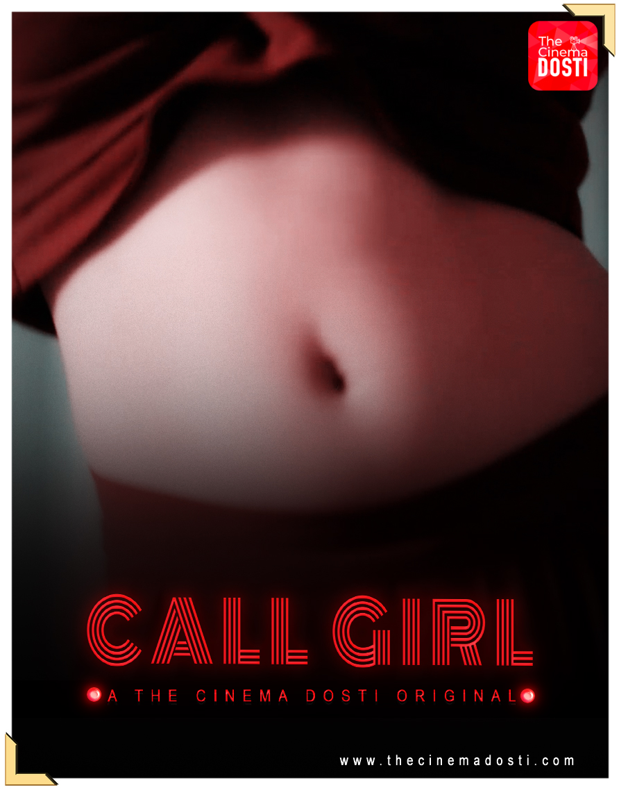 You are currently viewing Call Girl 2020 CinemaDosti Originals Hindi Short Film 720p HDRip 250MB Download & Watch Online