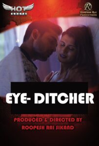 Read more about the article Eye Ditcher 2020 HotShots Originals Hindi Short Film 1080p HDRip 300MB Download & Watch Online