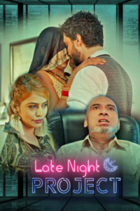 Read more about the article Late Night Project 2020 Hindi S01 Complete Hot Web Series 720p HDRip 400MB Download & Watch Online