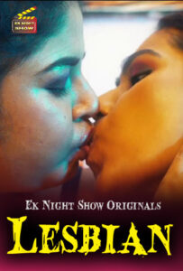 Read more about the article Lesbian 2020 EknightShow Originals Hindi Short Film 720p HDRip 150MB Download & Watch Online