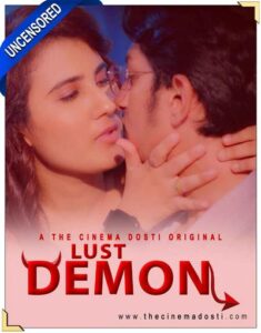 Read more about the article Lust Demon (Uncensored) 2020 CinemaDosti Originals Hindi Short Film 720p HDRip 250MB Download & Watch Online