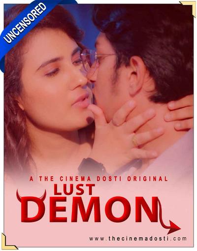 You are currently viewing Lust Demon (Uncensored) 2020 CinemaDosti Originals Hindi Short Film 720p HDRip 250MB Download & Watch Online
