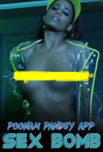 Read more about the article 18+ Sex Bomb 2020 Hindi Poonam Pandey Hot Video 720p HDRip 150MB Download & Watch Online