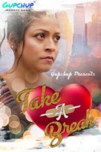 Read more about the article Take A Break 2020 Hindi S01E02 Hot Web Series 720p HDRip 150MB Download & Watch Online