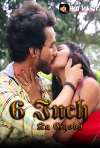 Read more about the article 6 Inch Ka Ghoda 2020 Hindi S01E02 Hot Web Series 720p HDRip 150MB Download & Watch Online