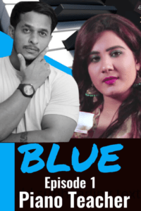 Read more about the article Blue Piano Teacher 2020 HotHit Hindi S01E01 Hot Web Series 720p HDRip 200MB Download & Watch Online