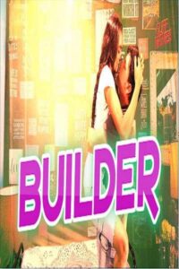 Read more about the article Builder 2020 Cliff Hindi S01E01 Hot Web Series 720p HDRip 200MB Download & Watch Online