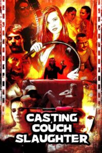 Read more about the article Casting Couch Slaughter 2020 English Hot Movie 480p HDRip 200MB Download & Watch Online