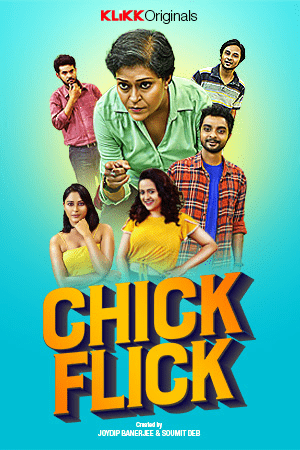 You are currently viewing Chick Flick 2020 Bengali S01 Complete Web Series 480p HDRip 500MB Download & Watch Online