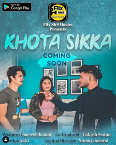 Read more about the article Khota Sikka 2020 S01EP01 Hindi FlixSKSMovies Web Series 720p HDRip 180MB Download & Watch Online