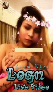 Read more about the article Logn Live Video 2020 Anam Khan Latest Hot Live Video 720p HDRip 130MB Download & Watch Online