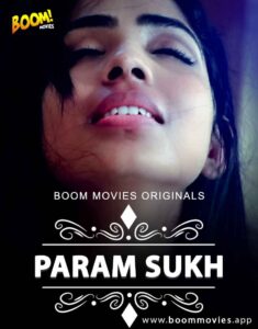 Read more about the article Paramsukh 2020 S01E01 BoomMovies Original Hindi Web Series 720p HDRip 250MB Download & Watch Online