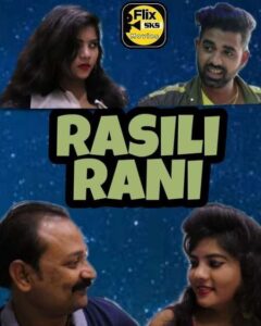 Read more about the article Rasili Rani 2020 FlixSKSMovies S01E01 Web Series 720p HDRip 100MB Download & Watch Online