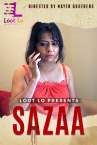Read more about the article Sazaa 2020 LootLo Hindi S01E01 Hot Web Series 720p HDRip 150MB Download & Watch Online