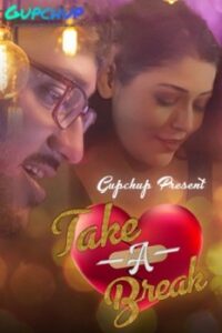 Read more about the article Take A Break 2020 Hindi S01E03 Hot Web Series 720p HDRip 200MB Download & Watch Online