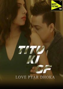 Read more about the article Titu Ki Gf 2020 HotPrime Originals Hindi Short Film 720p HDRip 100MB Download & Watch Online