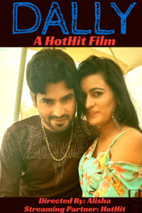 Read more about the article Dally Uncut 2020 HotHit Hindi Short Film 720p HDRip 450MB Download & Watch Online