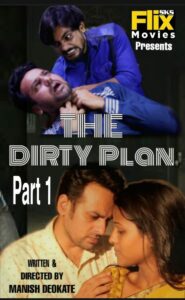 Read more about the article Dirty Plan 2020 FlixSKSMovies Hindi S01E02 Hot Web Series 720p HDRip 100MB Download & Watch Online