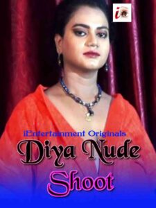 Read more about the article Diya Nude Shoot 2020 iEntertainment Originals Hot Video 720p HDRip 100MB Download & Watch Online