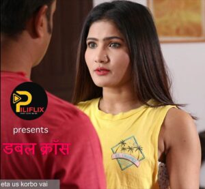Read more about the article Double Cross 2020 PiliFlix Hindi S01E01 Hot Web Series 720p HDRip 100MB Download & Watch Online