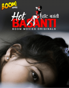 Read more about the article Hot Basanti 2020 BoomMovies Originals Hindi Short Film 720p HDRip 150MB Download & Watch Online