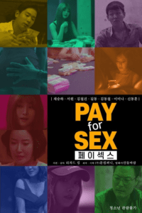 Read more about the article Pay for Sex 2020 Korean Hot Movie 720p HDRip 450MB Download & Watch Online