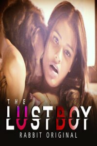 Read more about the article The Lust Boy 2020 RabbitMovies Originals Hindi Short Film 720p HDRip 150MB Download & Watch Online