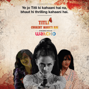 Read more about the article Titli 2020 Hindi S01 Complete Watcho Originals Web Series ESubs 720p HDRip 800MB Download & Watch Online