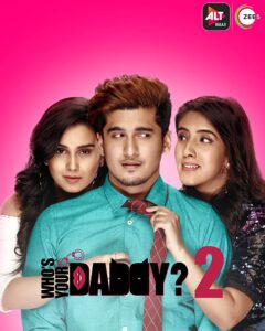 Read more about the article Whos Your Daddy 2020 Hindi S02 Complete Hot Web Series ESubs 480p HDRip 600MB Download & Watch Online