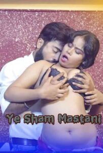 Read more about the article Ye Sham Mastani 2020 Hindi S01E01 Hot Web Series 720p HDRip 250MB Download & Watch Online