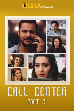 You are currently viewing Call Center Part: 2 2020 Hindi S01 Complete Hot Web Series ESubs 720p HDRip 350MB Download & Watch Online