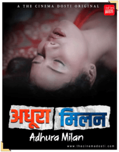 Read more about the article Adhura Milan 2021 CinemaDosti Originals Hindi Short Film 720p HDRip 200MB Download & Watch Online